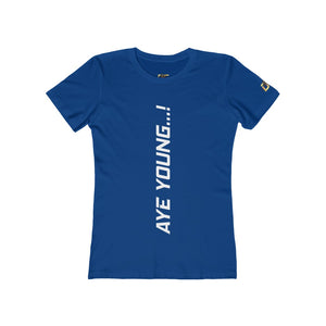 AYE YOUNG...! (Women's)