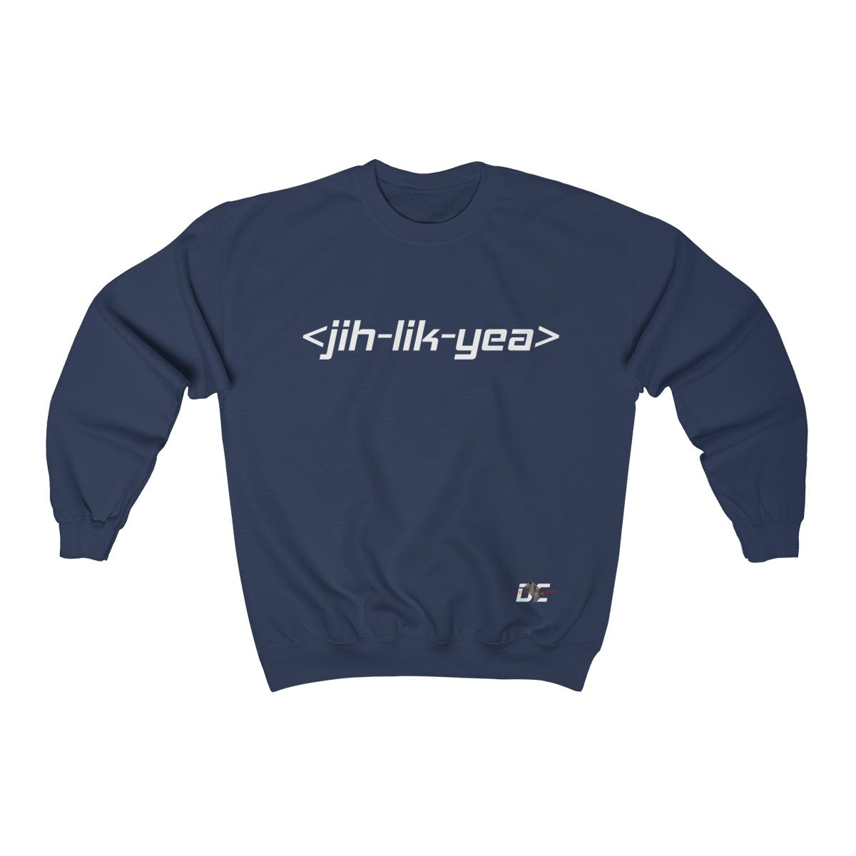 Jih Lik Yea Sweatshirt (Unisex)