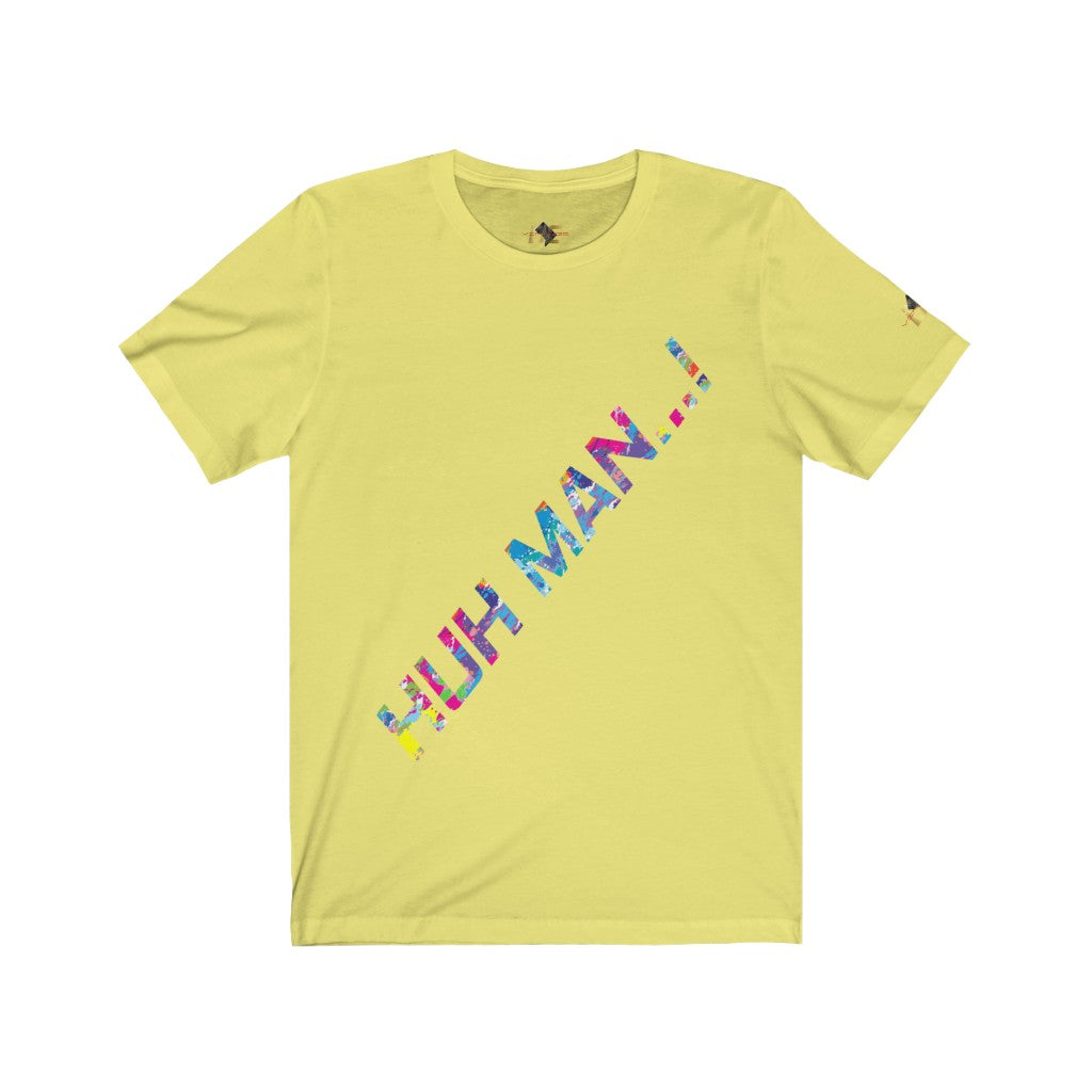 Huh Man...! (Men's)