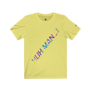 Huh Man...! (Men's)