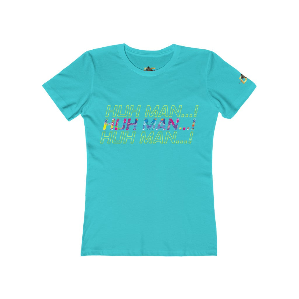 Huh Man...Impact! (Women's)