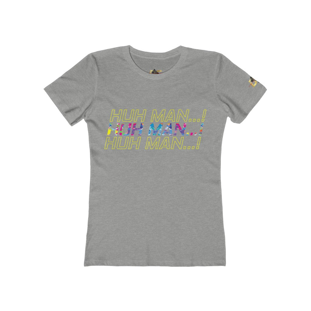 Huh Man...Impact! (Women's)