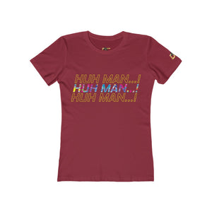 Huh Man...Impact! (Women's)