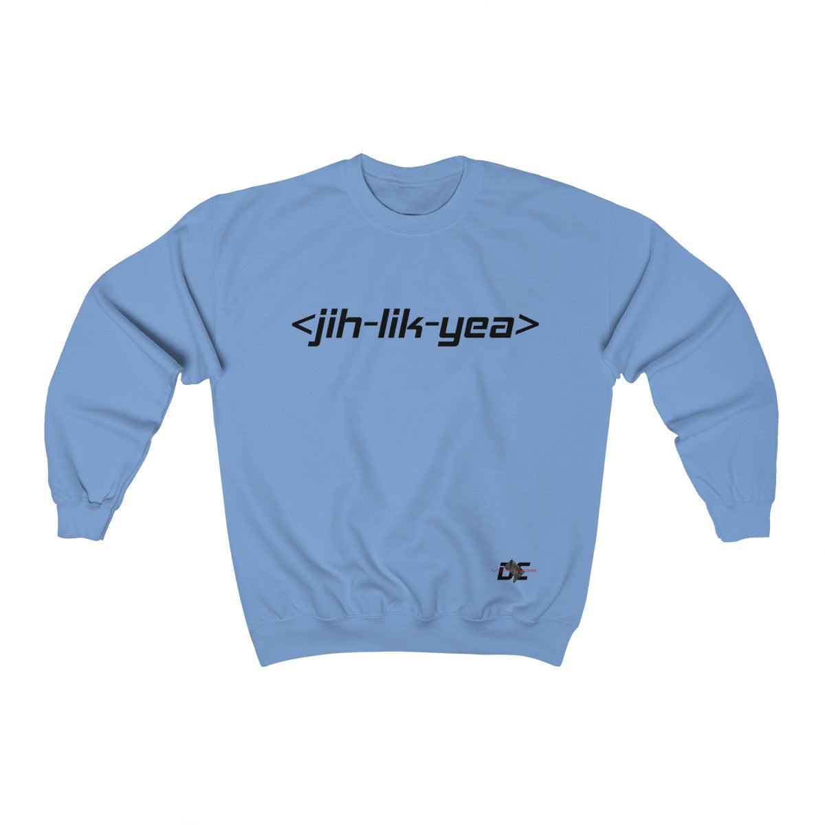 Jih Lik Yea Sweatshirt (Unisex)