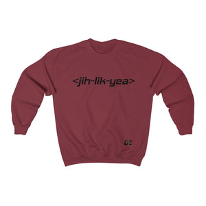 Jih Lik Yea Sweatshirt (Unisex)