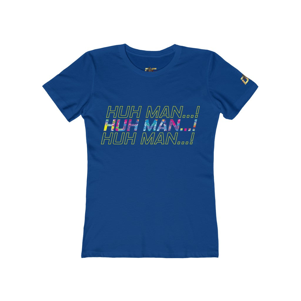 Huh Man...Impact! (Women's)