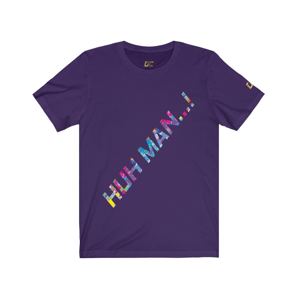 Huh Man...! (Men's)