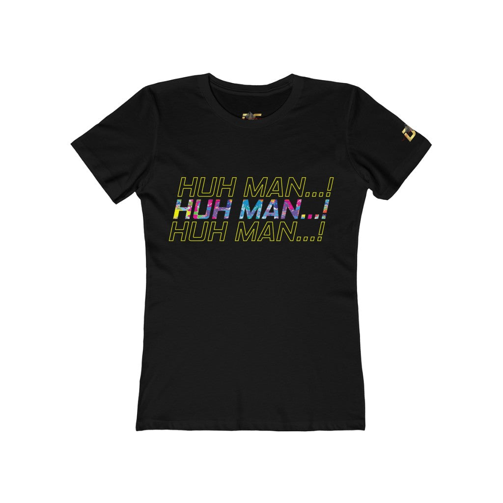 Huh Man...Impact! (Women's)