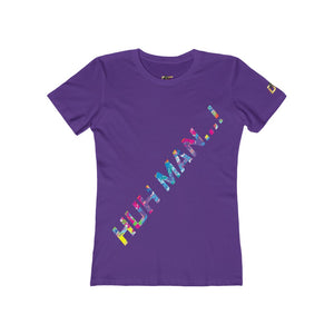 Huh Man...! (Women's)