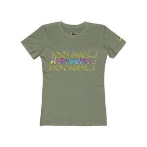 Huh Man...Impact! (Women's)
