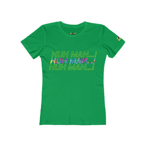 Huh Man...Impact! (Women's)