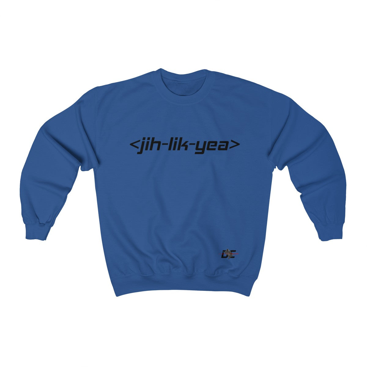 Jih Lik Yea Sweatshirt (Unisex)