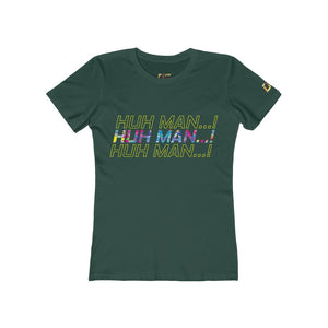 Huh Man...Impact! (Women's)
