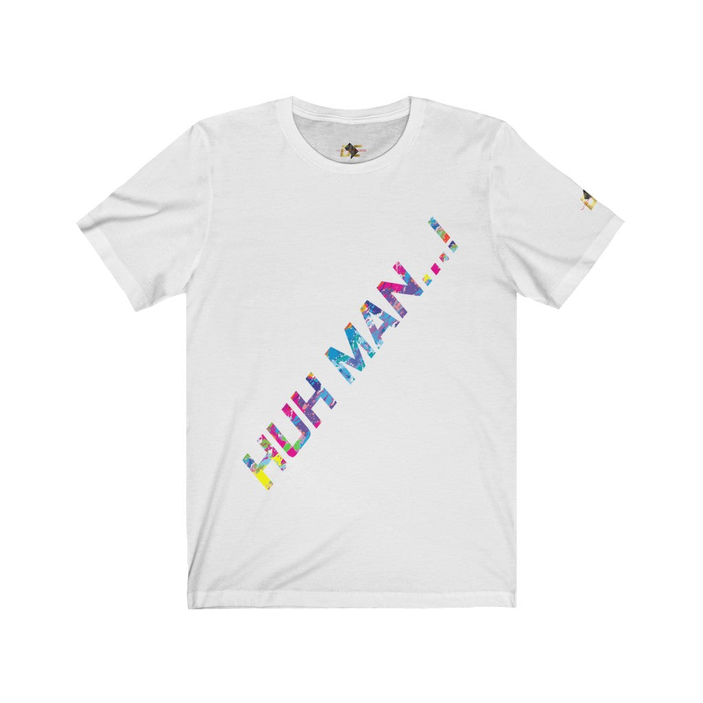 Huh Man...! (Men's)
