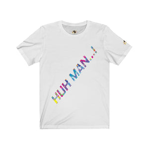 Huh Man...! (Men's)