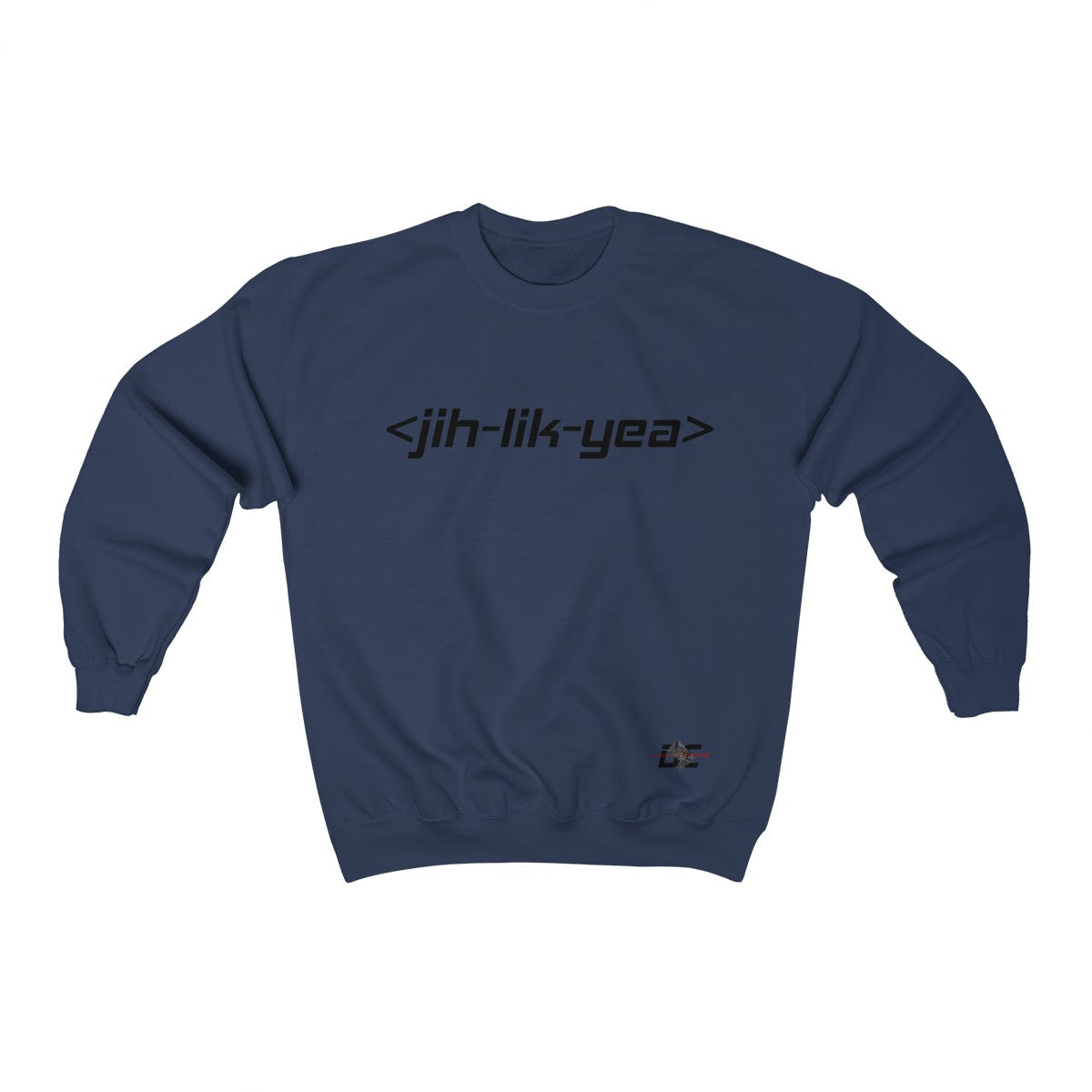Jih Lik Yea Sweatshirt (Unisex)